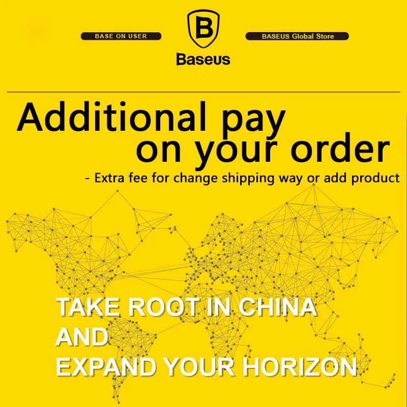 Baseus Additional pay on your order ( Use for chang shipping way / add product / change product )