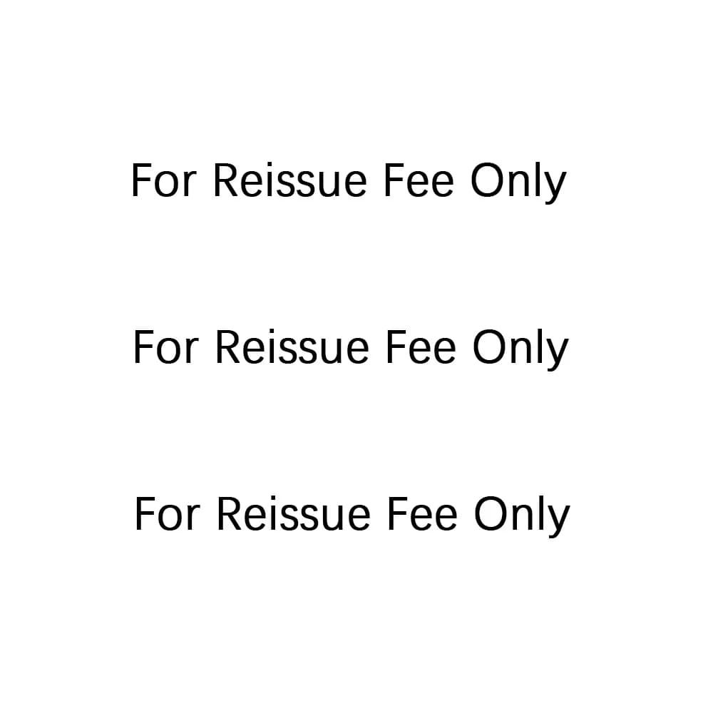 For Reissue Fee Only