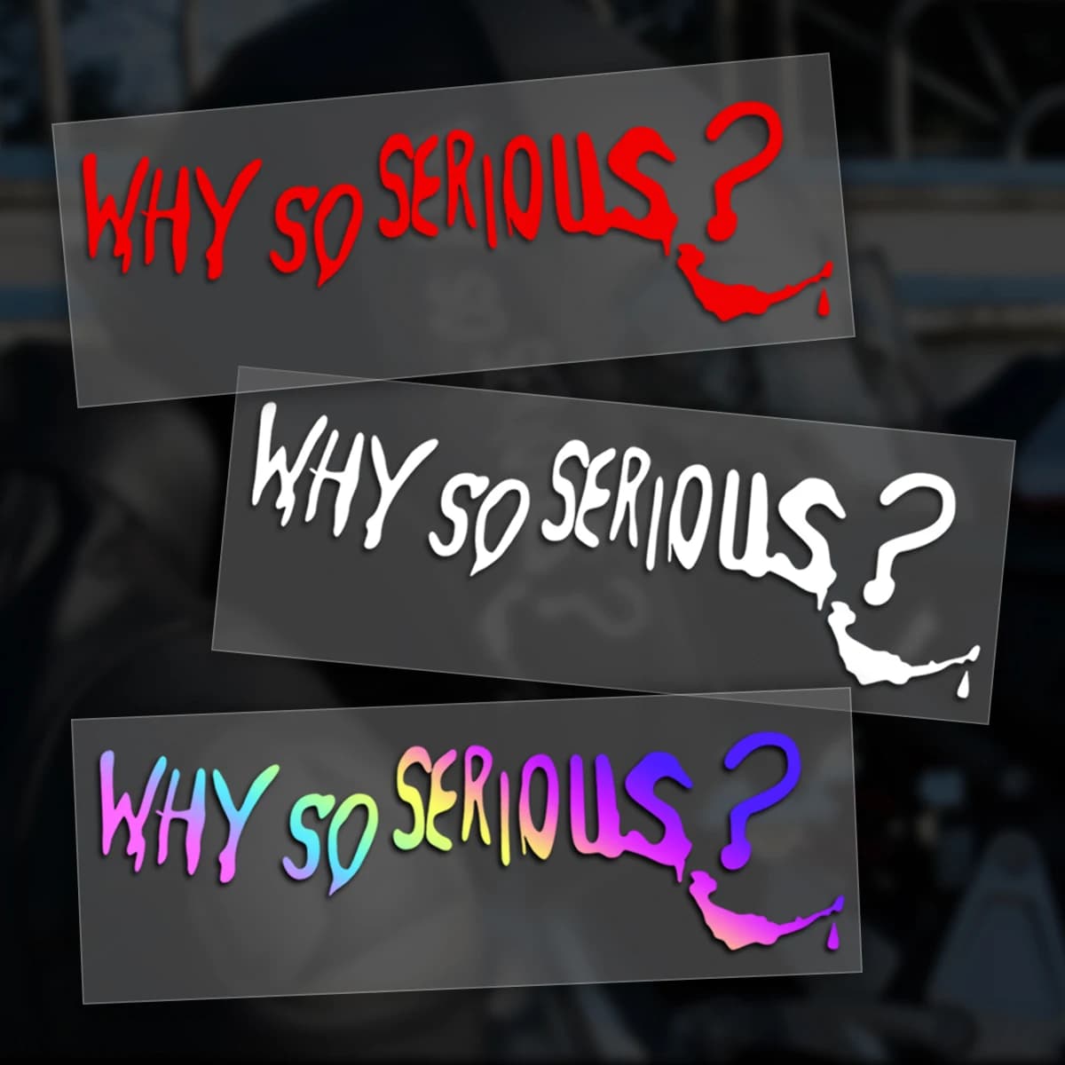 Funny Why So Serious Reflective Car Sticker Automobiles Motorcycle Exterior Accessories Decal Decor Bumper Windshield Helmet