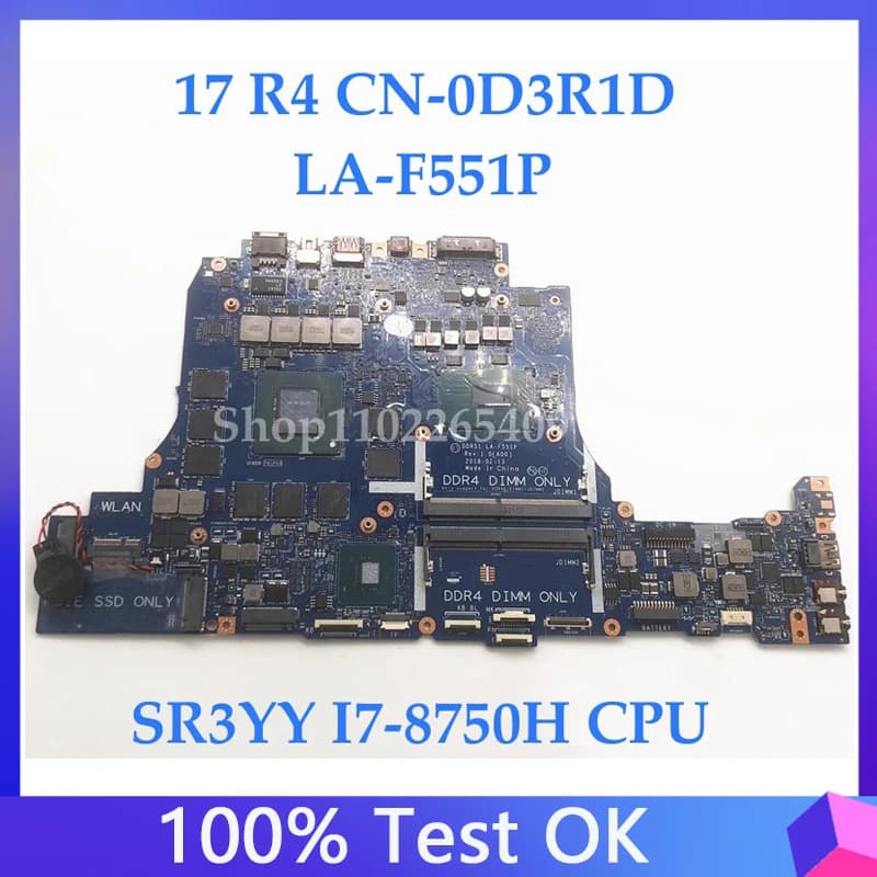 CN-0D3R1D 0D3R1D D3R1D LA-F551P For Dell Alienware 17 R4 15 R5 17 R5 Laptop Motherboard W/SR3YY I7-8750H CPU GTX1070 8G 100%Work