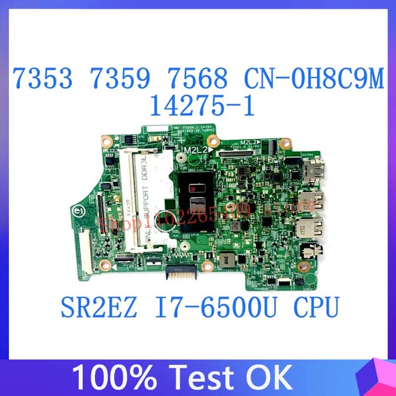 CN-0H8C9M 0H8C9M H8C9M 14275-1 Mainboard For DELL Inspiron 7353 7359 7568 Laptop Motherboard W/SR2EZ I7-6500U CPU 100% Tested OK