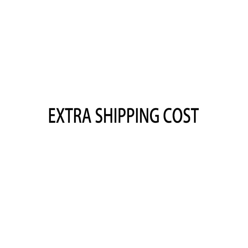 EXTRA SHIPPING COST