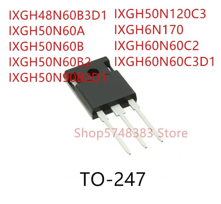 10PCS IXGH48N60B3D1 IXGH50N60A IXGH50N60B IXGH50N60B2 IXGH50N90B2D1 IXGH50N120C3 IXGH6N170 IXGH60N60C2 IXGH60N60C3D1 TO-247