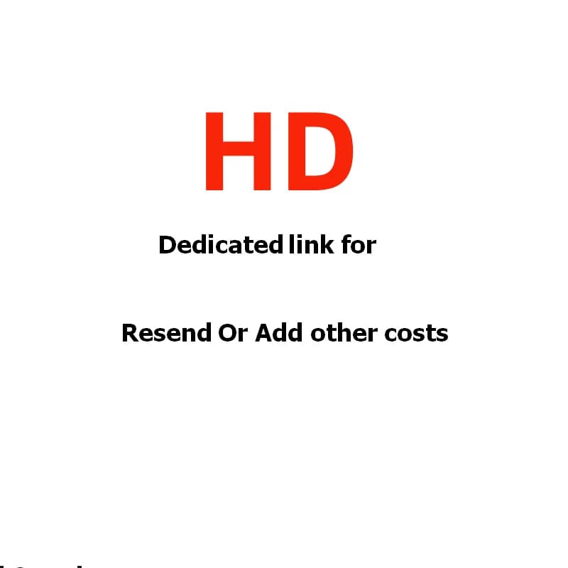 HD Special Link&add or extra or resend