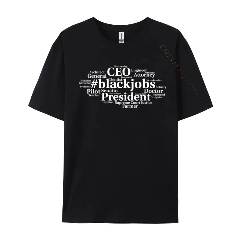 Black Jobs Debate African American President CEO Discount Men T-Shirt Pure Cotton Tops Tees Leisure Luxury Designer T-Shirts