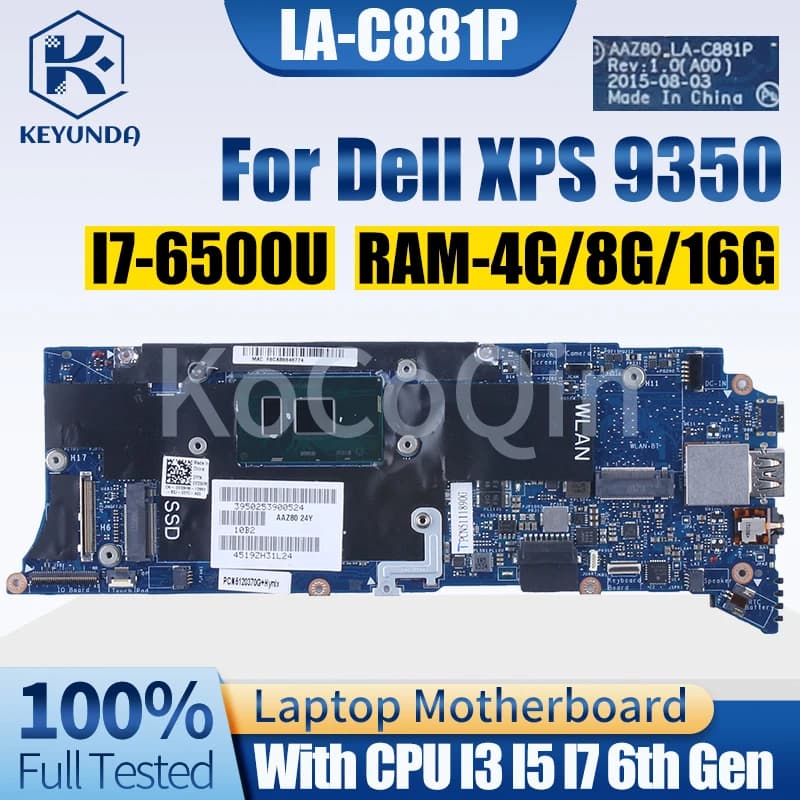 LA-C881P For DELL XPS 9350 Notebook Mainboard 076F9T 0TG3CN 0H67KH 0V33HM I3 I5 I7 6th Gen RAM 4G 8G 16G Laptop Motherboard Test