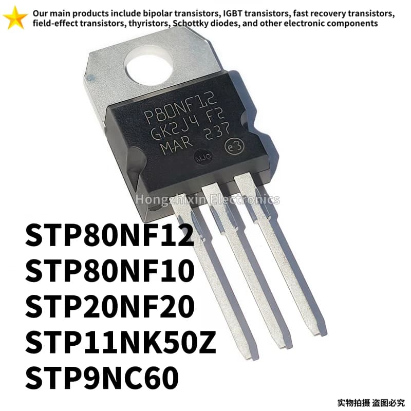 10PCS NEW 100% quality STP80NF12 P80NF12 STP80NF10 P80NF10 STP20NF20 P20NF20 STP11NK50Z P11NK50Z STP9NC60 P9NC60 TO-220 MOSFET