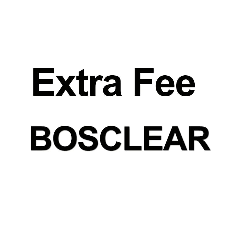 BOSCLEAR Extra Fee