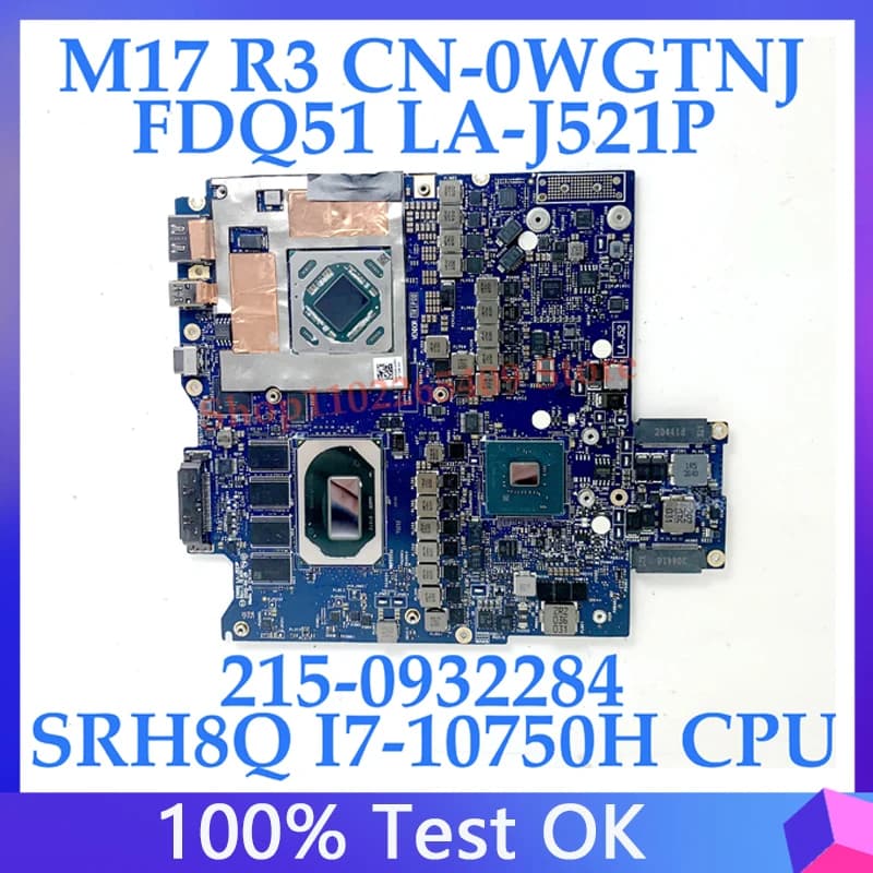 For DELL M17 R3 Laptop Motherboard FDQ51 LA-J523P W/ SRH8Q I7-10750H CPU 215-0932284 RX5500M 100% Tested CN-0WGTNJ 0WGTNJ WGTNJ
