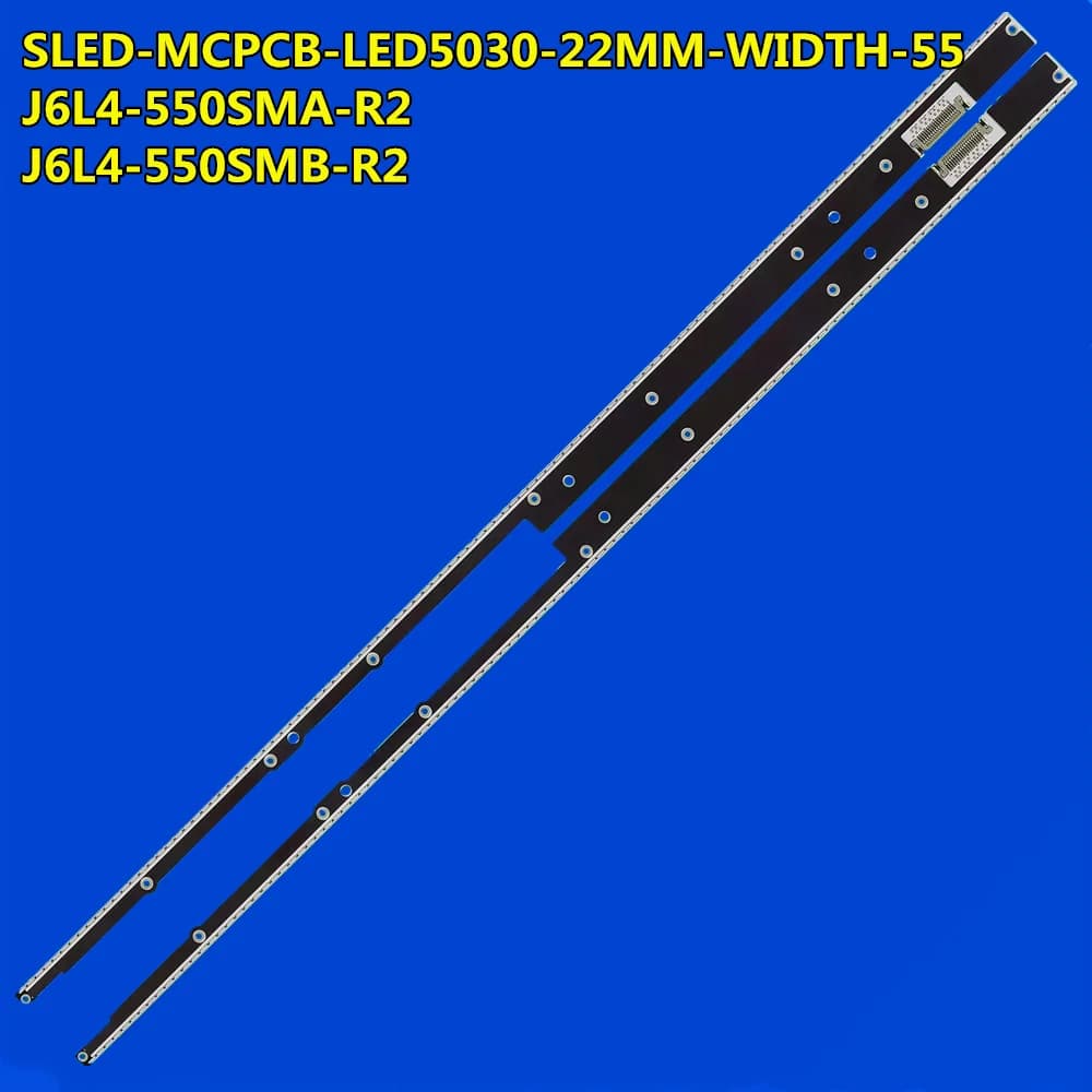 LED Backlight Strip for UA55D7000 UE55D7000 UN55D7000 UA55D8000 UE55D8000 UN55D8000 LTJ550HQ09-H J6L4-550SMA-R2 J6L4-550SMB-R2