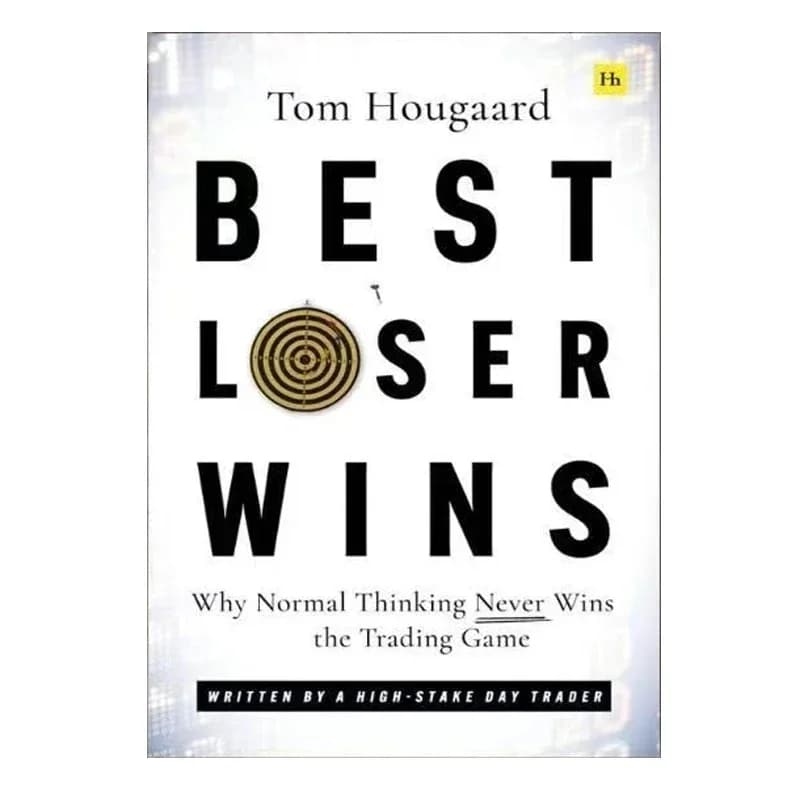 Best Loser Wins Why Normal Thinking Never Wins The Trading Game Paperback Book in English
