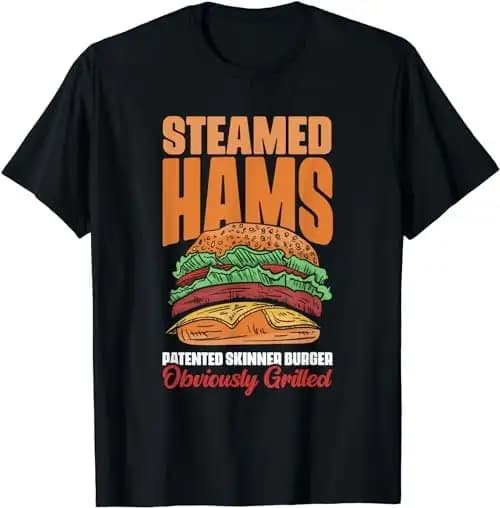 Awesome Steamed Hams Skinner Burger Themed Funny Meme T Shirt SweaT 35467
