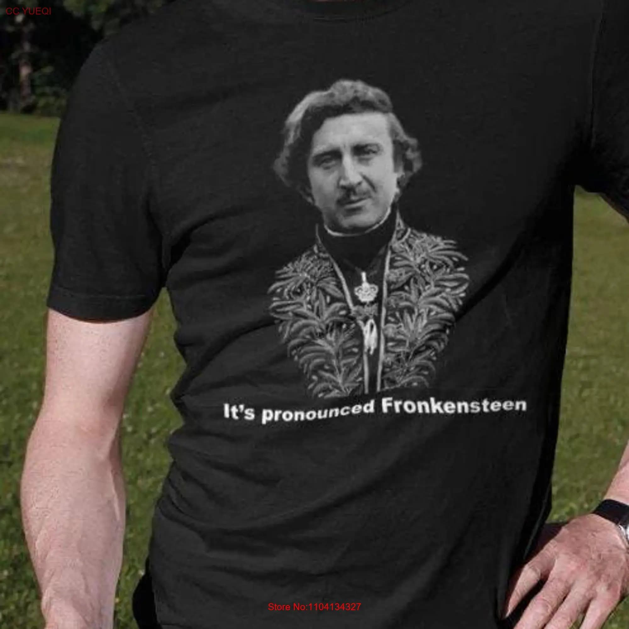 Gene Wilder Young Frankenstein T Shirt It s pronounced Fronkensteen long or short sleeves