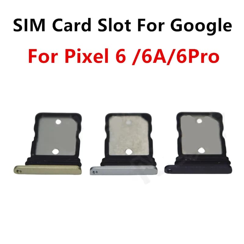 Pixel6 6Pro Pixel6A SIM Card Slots For Google Pixel 6 Pro 6A SIM Tray Adapters Socket Holder Replace Phone Housing Repair Parts