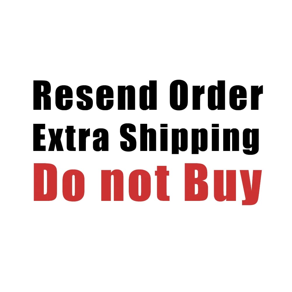 This link only for pay shipping difference or Resend Order - Customize Order