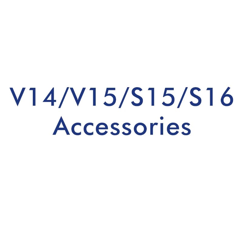 V14/V15/S15/S16 Vacuum Cleaner Accessories