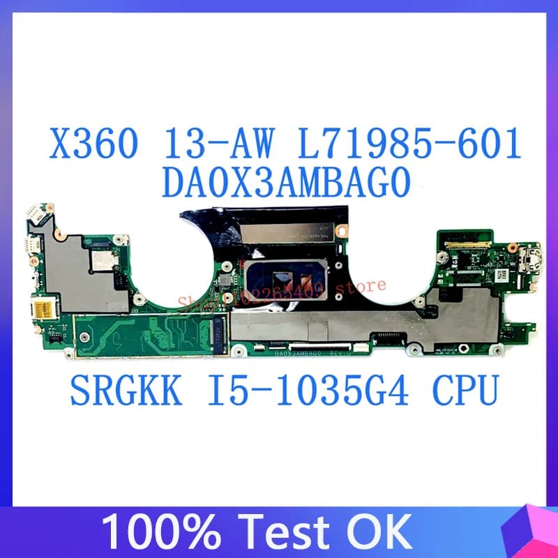 DA0X3AMBAG0 L71985-601 L71985-501 L71985-001 Mainboard For HP X360 13-AW Laptop Motherboard W/SRGKK i5-1035G4 CPU 100% Tested OK