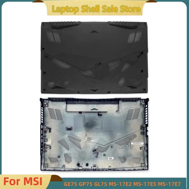 New For MSI GE75 GL75 GP75 MS-17E1 MS-17E2 17E9 MS-17E7 Laptop Bottom Base Cover Lower Case