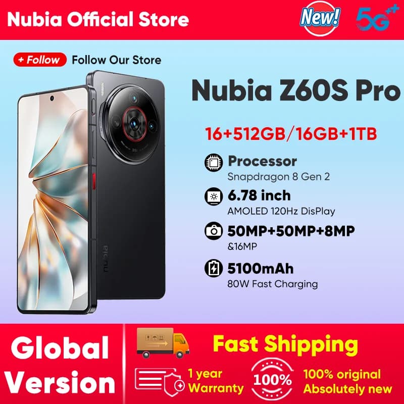 Nubia Z60S Pro Global Version 5G Android Cellphone Snapdragon 8 Gen 2 50MP Triple Camera 120Hz 6.78" AMOLED Screen NFC 5100mAh