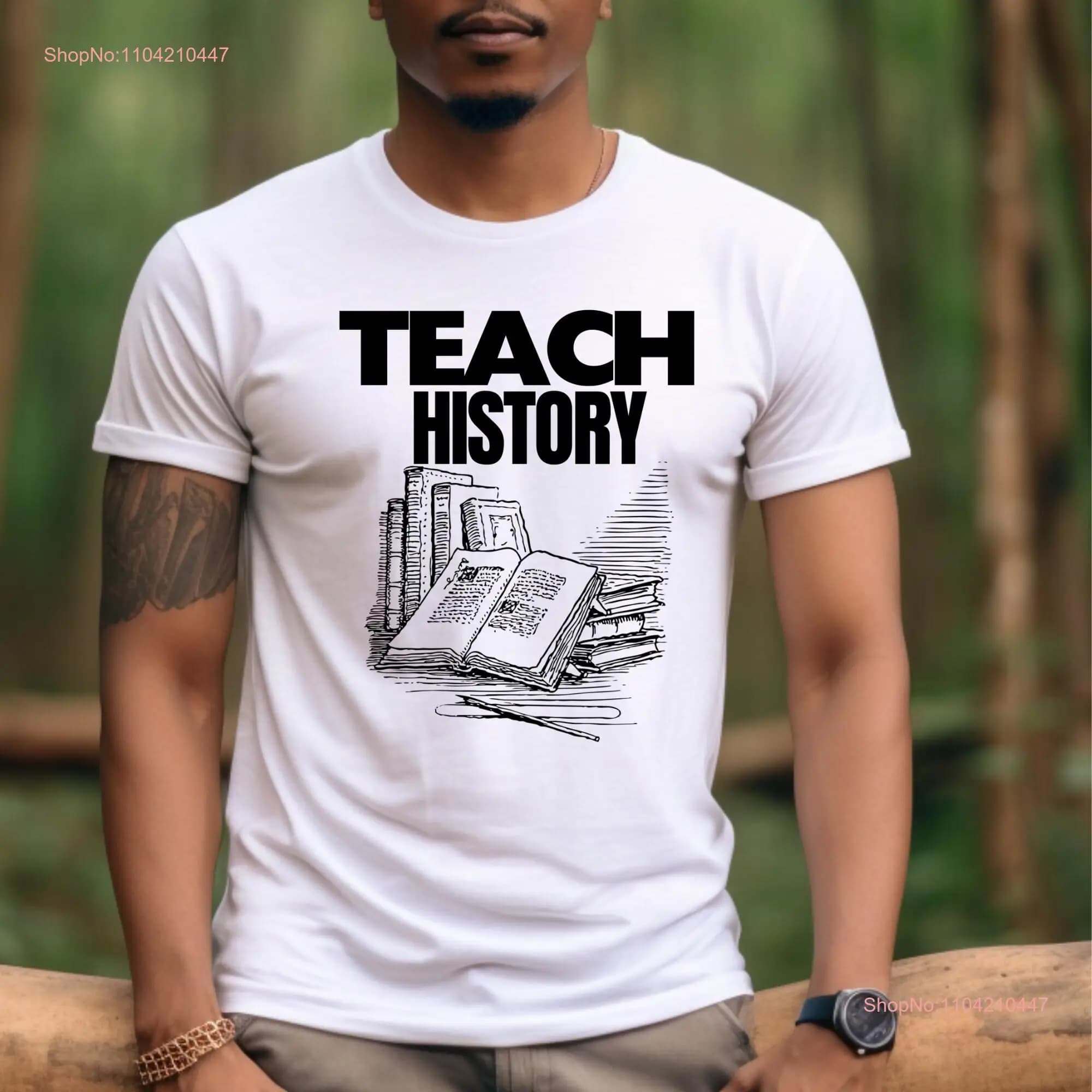 Teacher  T Shirt History StudenT Subject Historical Major long or short sleeves
