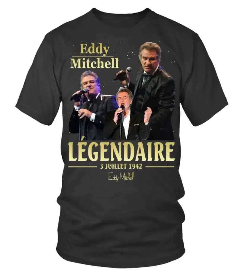 2Fance Eddy Mitchell Tee Shirt Classic Black Unisex S-5XL 2C059