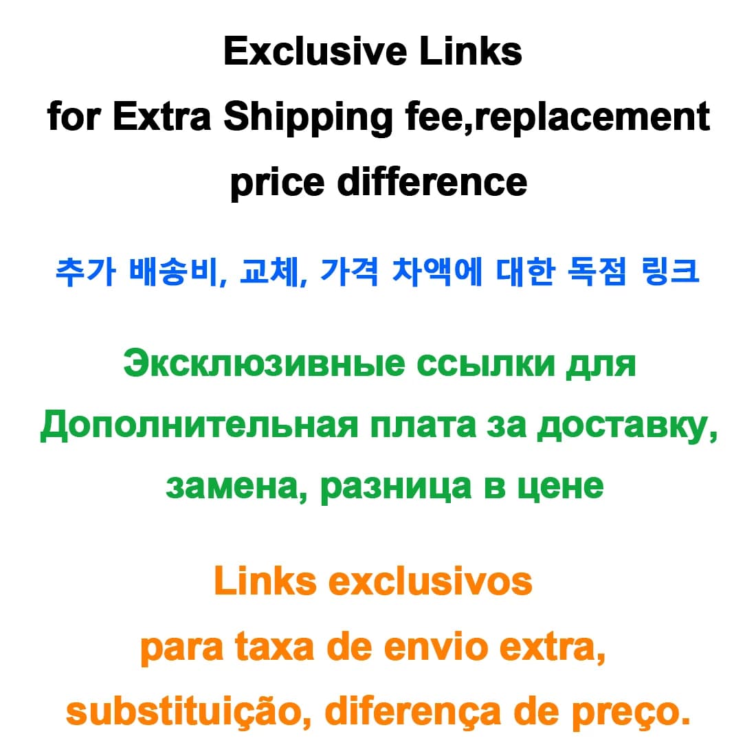 Exclusive Links for Extra Shipping fee,replacement, price difference