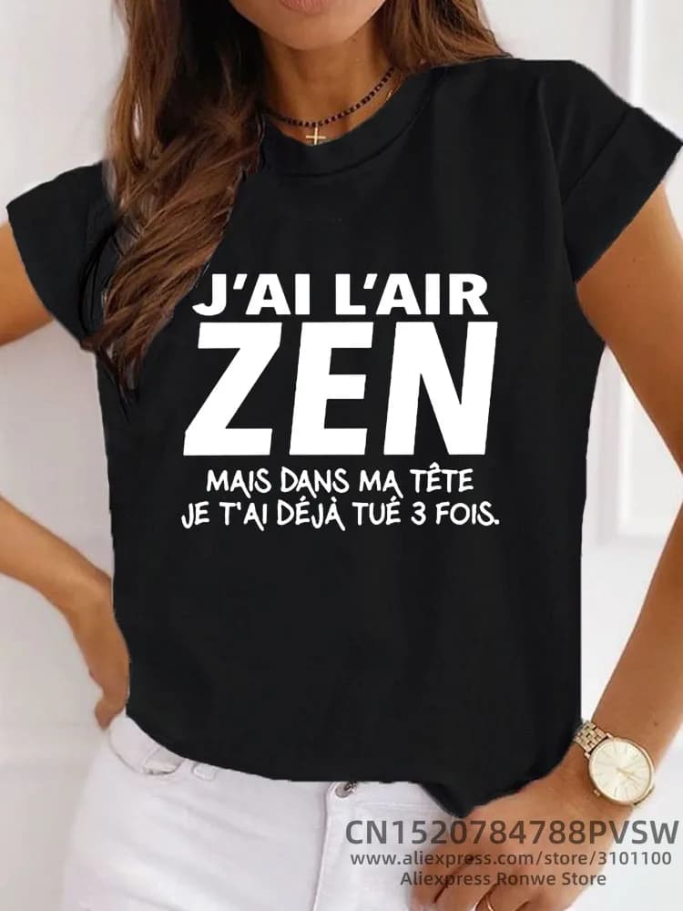 France Letter J'Ai l'air Zen mais dans ma tête Je t'ai déjà tué Trois Graphic T-shirt Girl Y2K Harajuku Black Pink Red Tee Tops