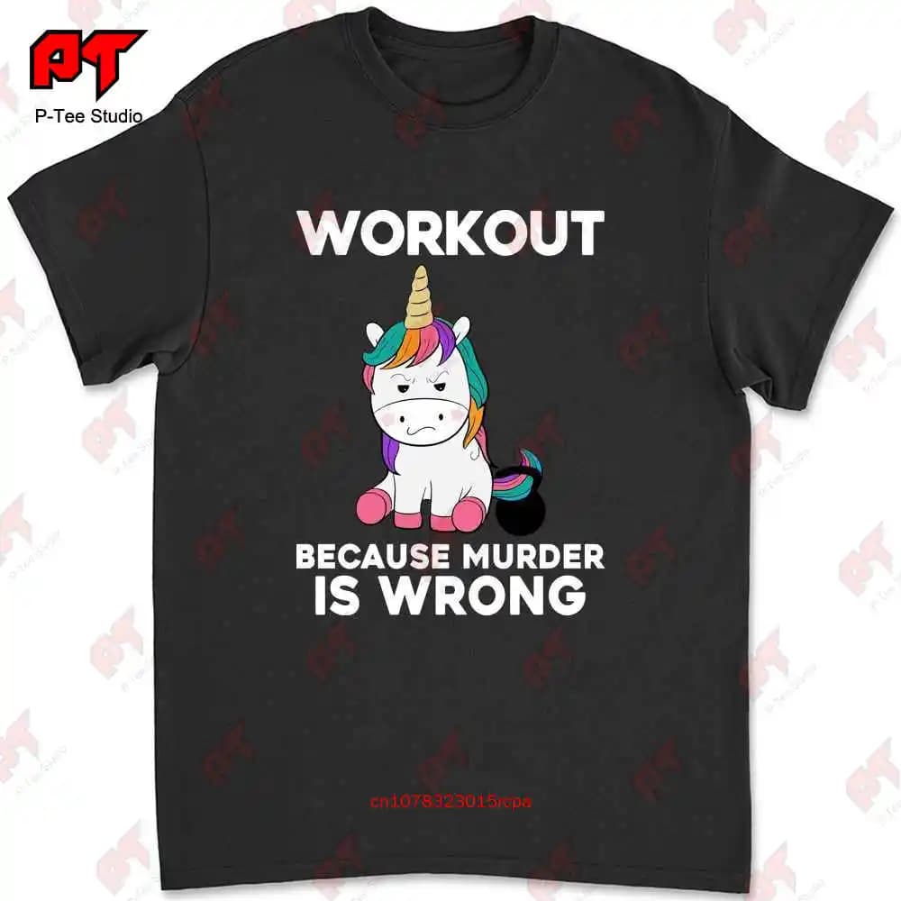 Unicorn Workout Because Murder Is Wrong T-shirt PRYS