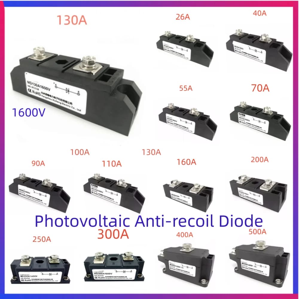 MD90A-16 Photovoltaic Anti-recoil Diode 26A to 500A 100A 1600V Diode 40A 55A 70A 90A 200A 300A 400A 500A 160A 130A 110A 250A