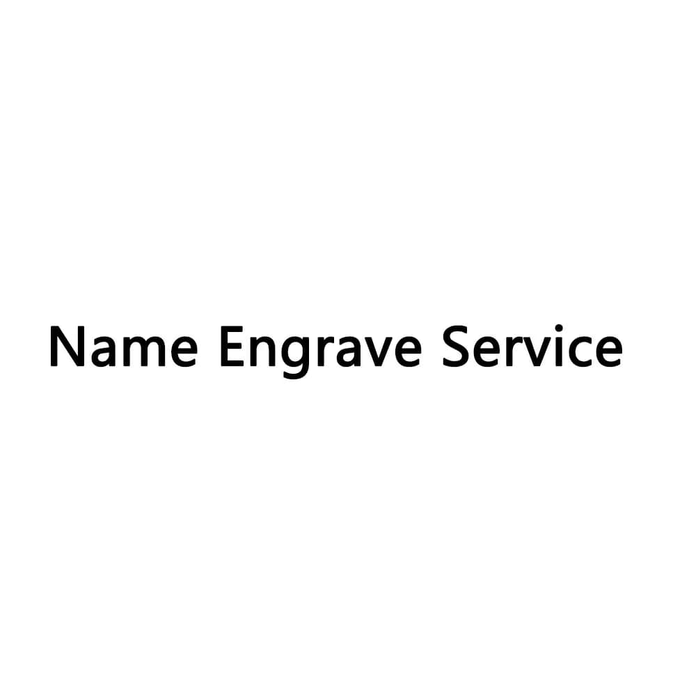 Name Engrave Service ，Please do not make separate payments