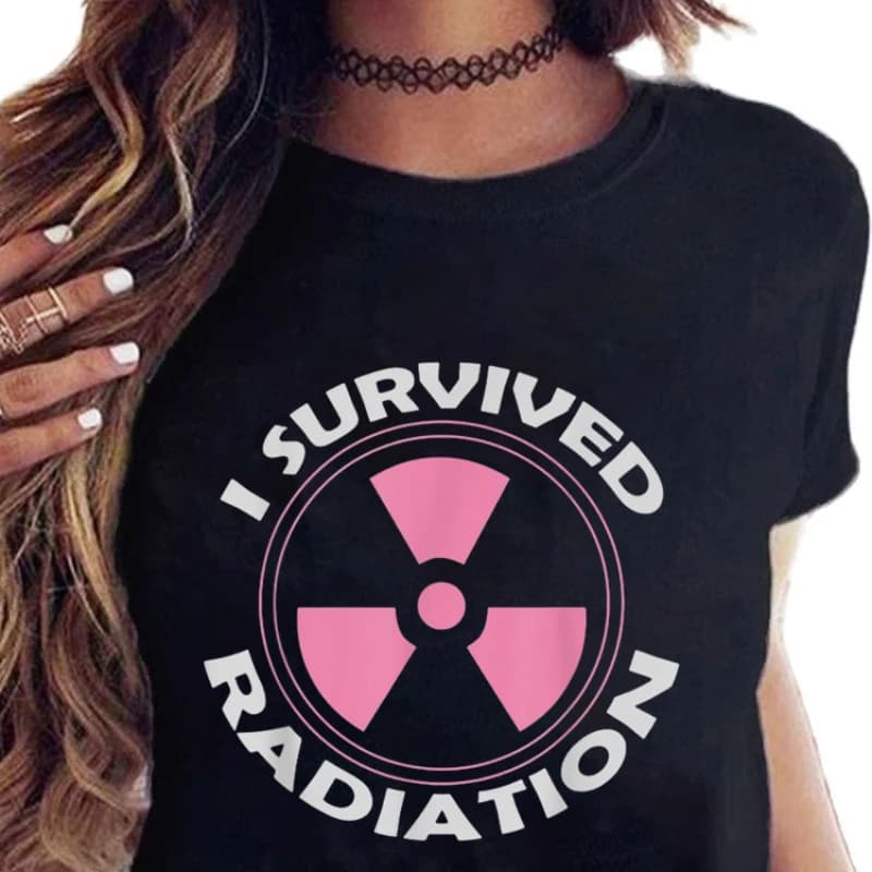 Woman Fight Cancer Awareness Warrior Gift Printed T-shirt Survived Radiation T-Shirt Fathers Day Fashion Clothing Short Sleeve
