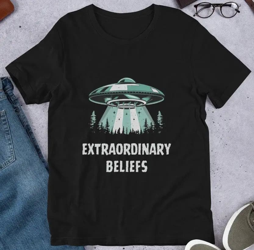 Ufo T Shirt Uap Disclosure Flying Saucer Aliens Top Ufology For Et Believer Space Ship Extraordinary Beliefs