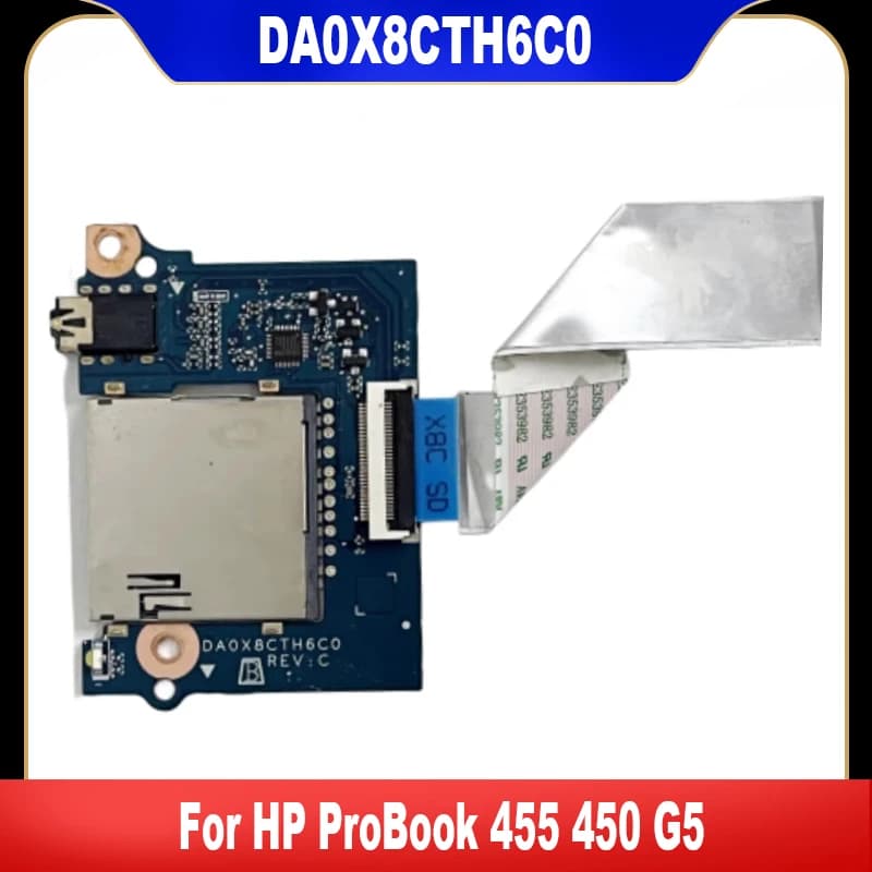 For HP ProBook 455 450 G5 Laptop SD Card Reader Audio USB IO Board With Cable DA0X8CTH6C0 DA0X8CTB6D0 100% Tested