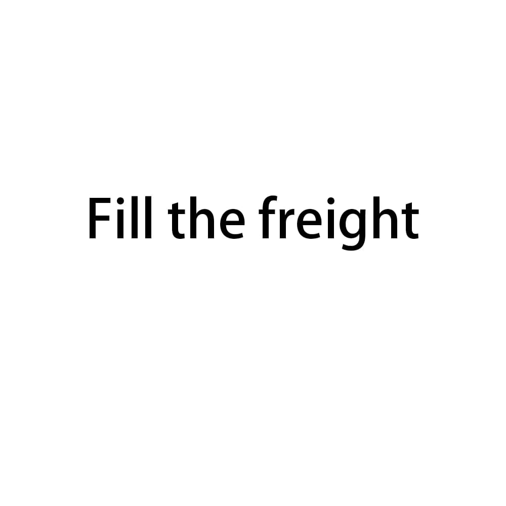 Fill the freight