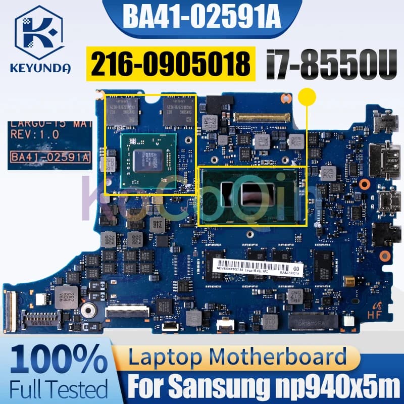 BA41-02591A For Sansung NP940X5N 940X5N Notebook Mainboard SR3LC i7-8550U 216-0905018 With RAM Laptop Motherboard Full Tested
