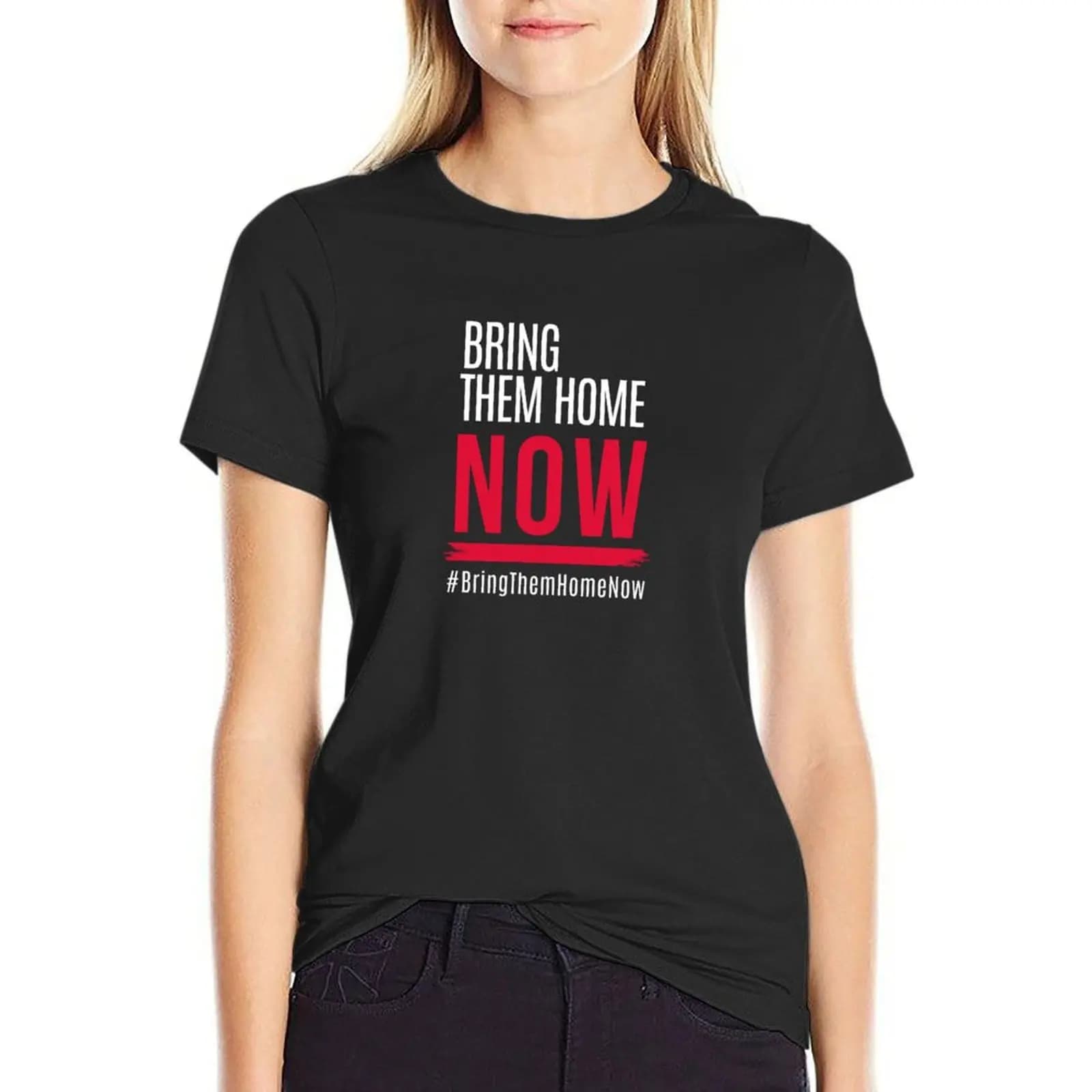 Bring Them Home NOW T-Shirt funnys new edition plus sizes fashion woman blouse 2024