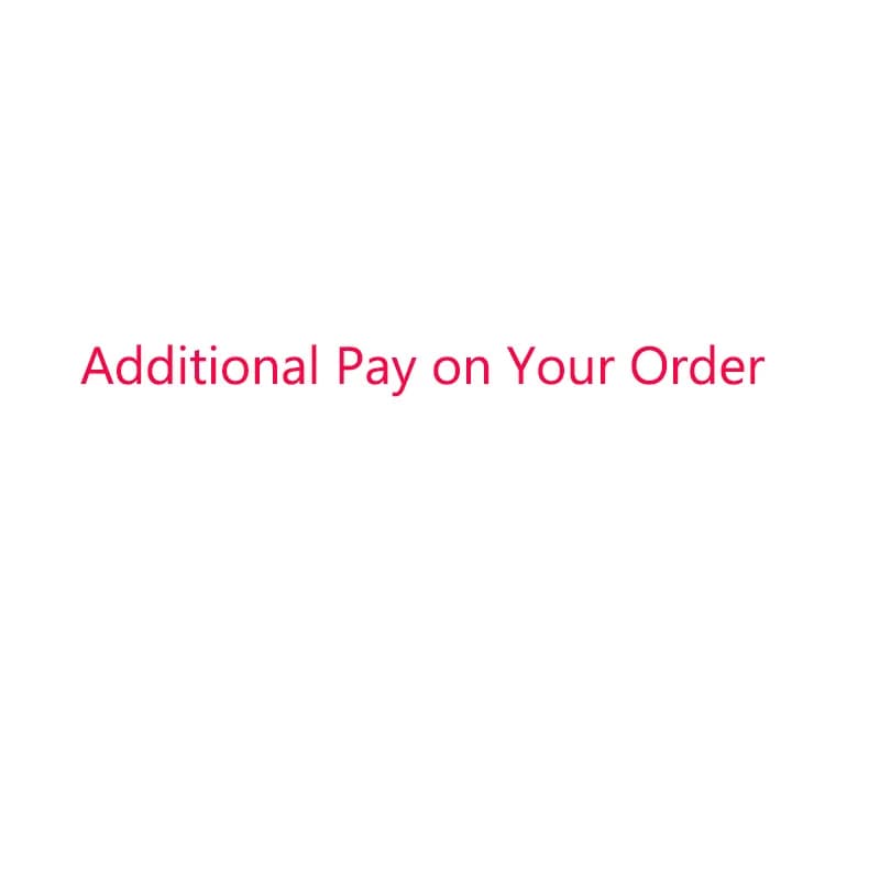 Additional Pay on Your Order
