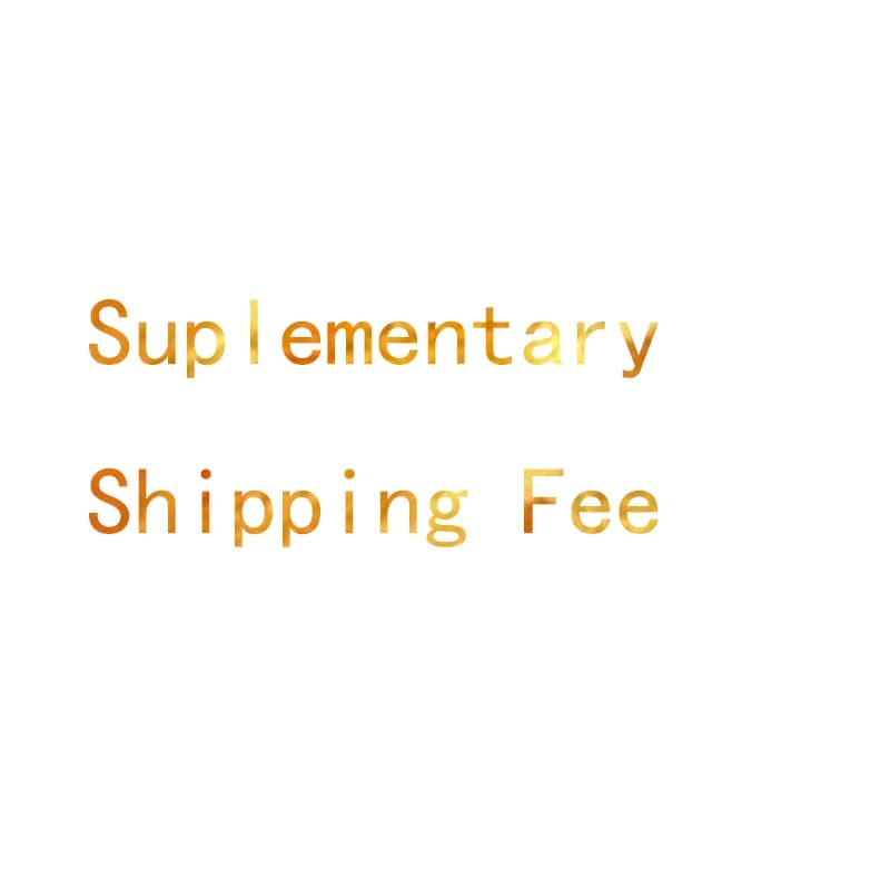 Suplementary Shipping fee only
