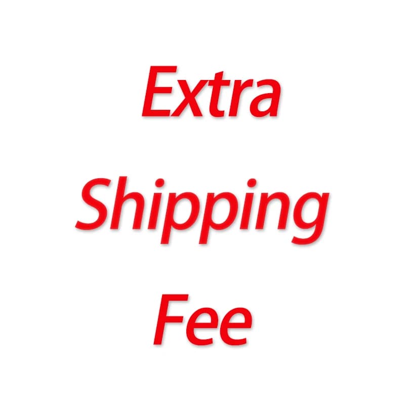 Extra Shipping Fee