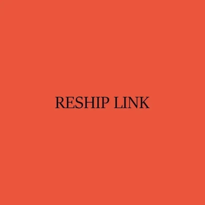 Reship Link for reissuing products