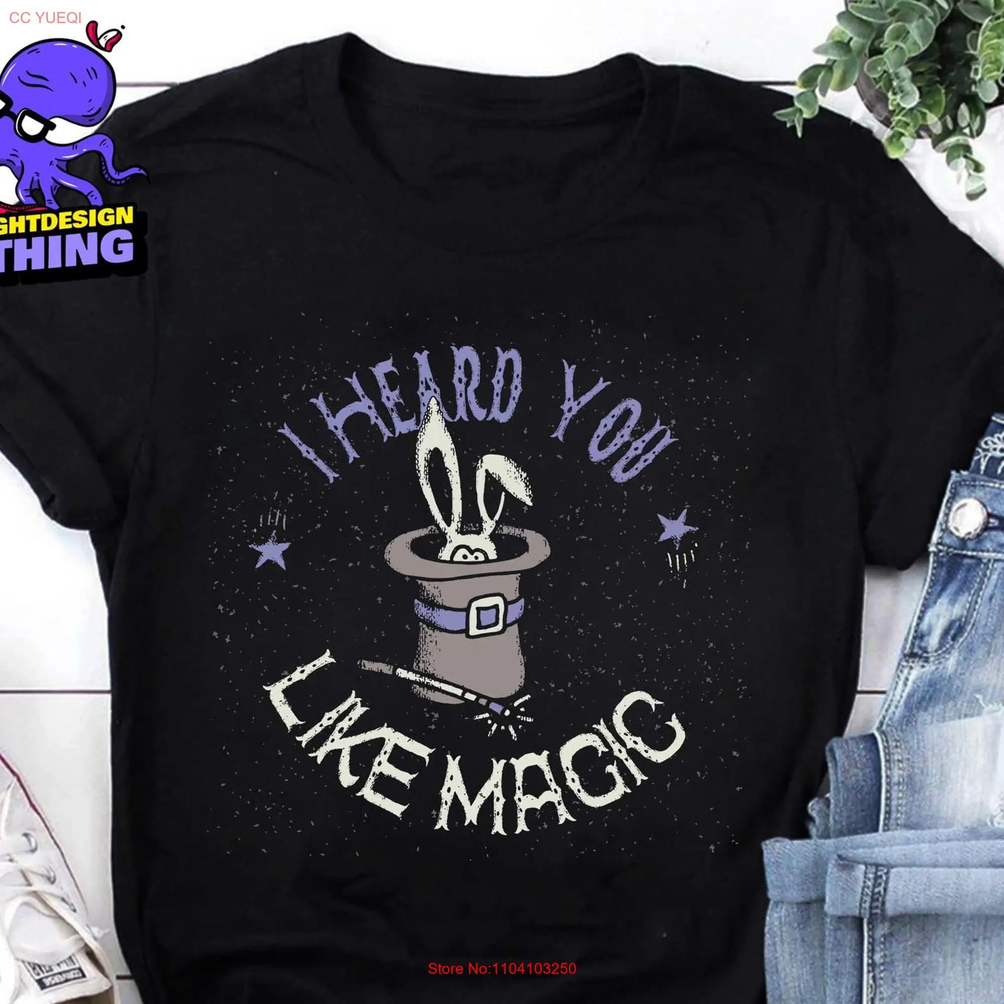I Heard You Like Magic T Shirt RabbiT Wand And Animal Midwest Princess Quote long or short sleeves
