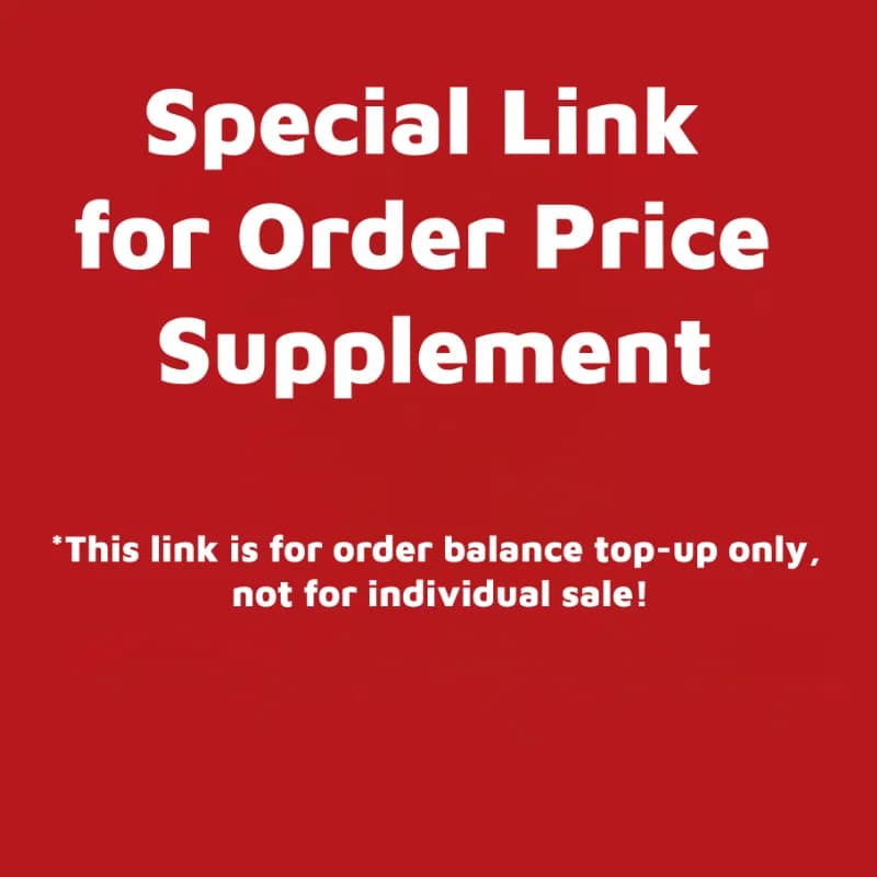 Special Link for Shipping Fee Supplement