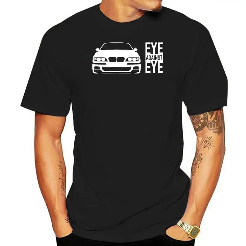 2022 Hot Sale New Men'S T Shirt EYE AGAINST EYE T-SHIRT Germany Classic Car E39 520 523 525 528 530 I D Tds M5, GIFT T shirt