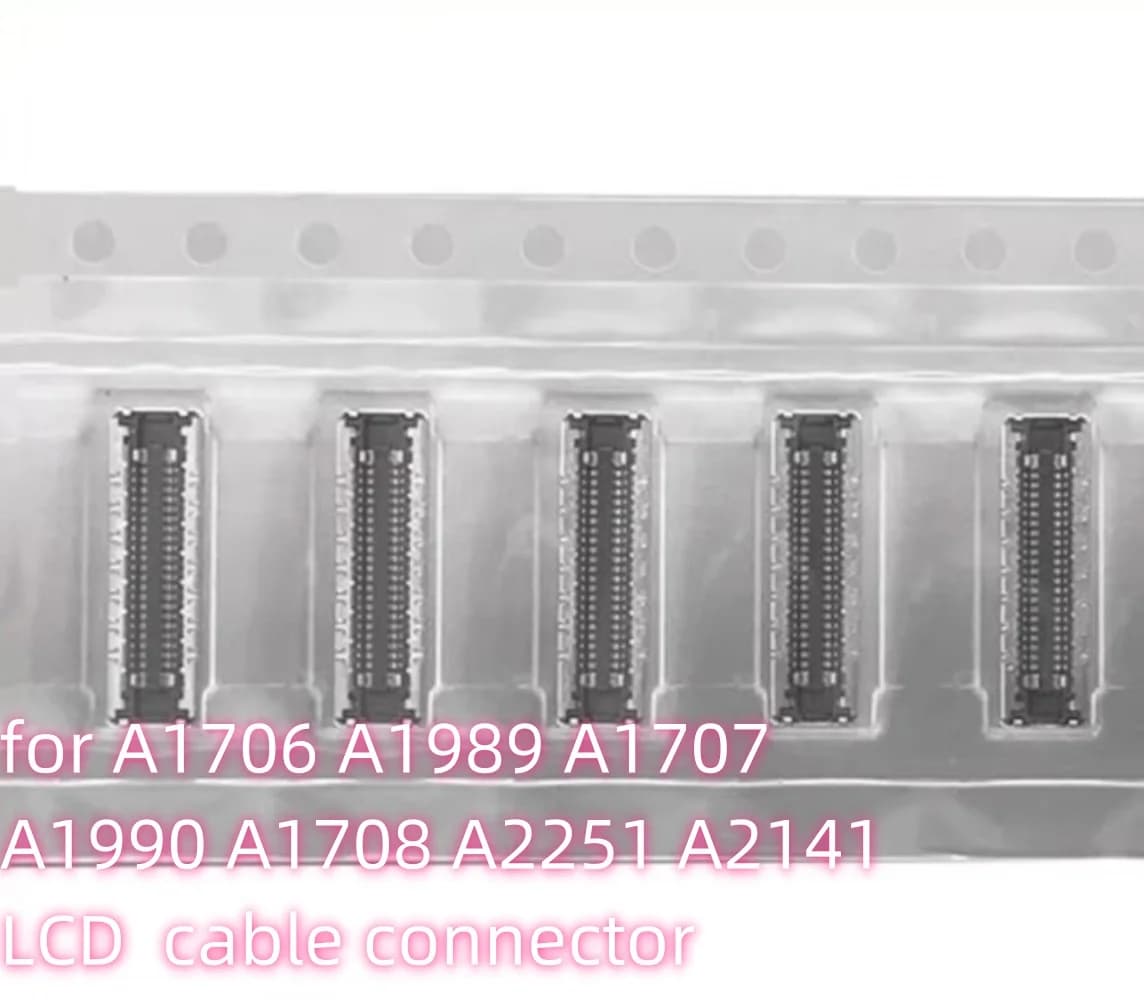 New A1706 A1708 A1707 LCD Connector for Macbook Pro A2289 A2251 A2141 A1989 A1990 A1932 A2179 LVDS FPC Connector 42Pin