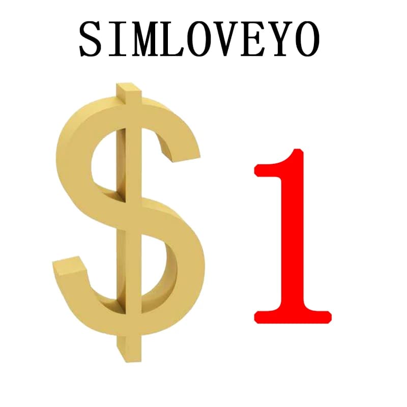 SIMLOVEYO USD 1/pieces,Only for Clients Kit Beowulf to Pay Order Price Difference or Extra Shipping Fee AAAA