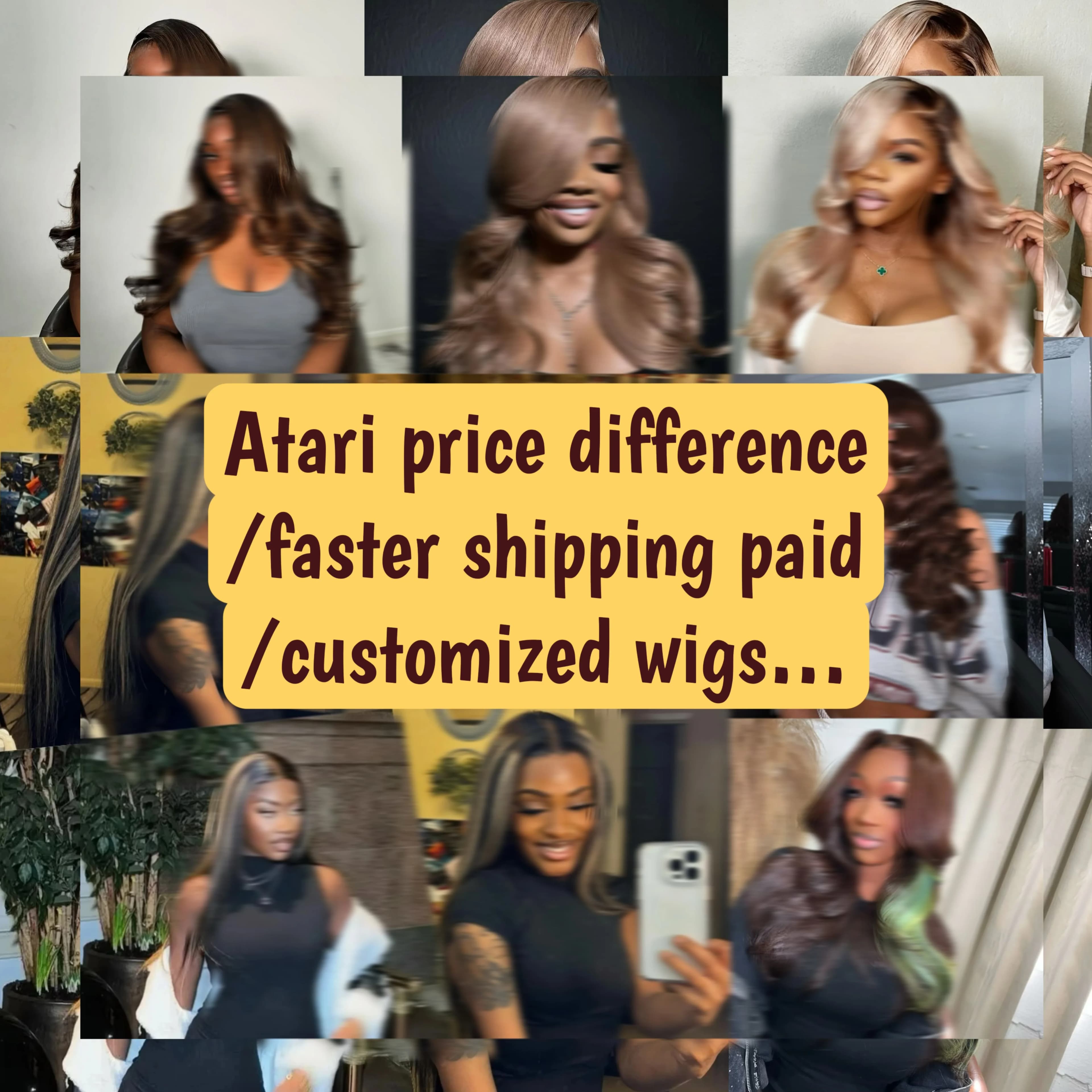 Atari Price Difference Paid/Pay faster shipping fees for Wigs/Pay customized wigs