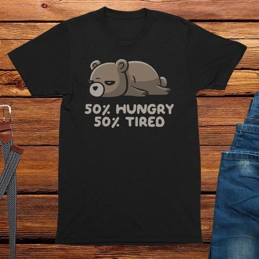 50% Hungry & Tired Men's Print T-Shirt Funny Gifts for Men Joke Gift Mens Funny Shirt Comedy Tee Tops Humour Cotton T Shirts