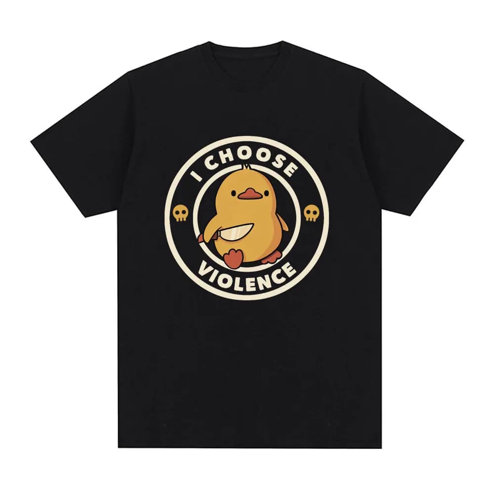 I Choose Violence T Shirt Funny Duck Humor Slogan Short Sleeve T-shirts Men Women 100% Cotton Loose Oversized T-shirt Streetwear