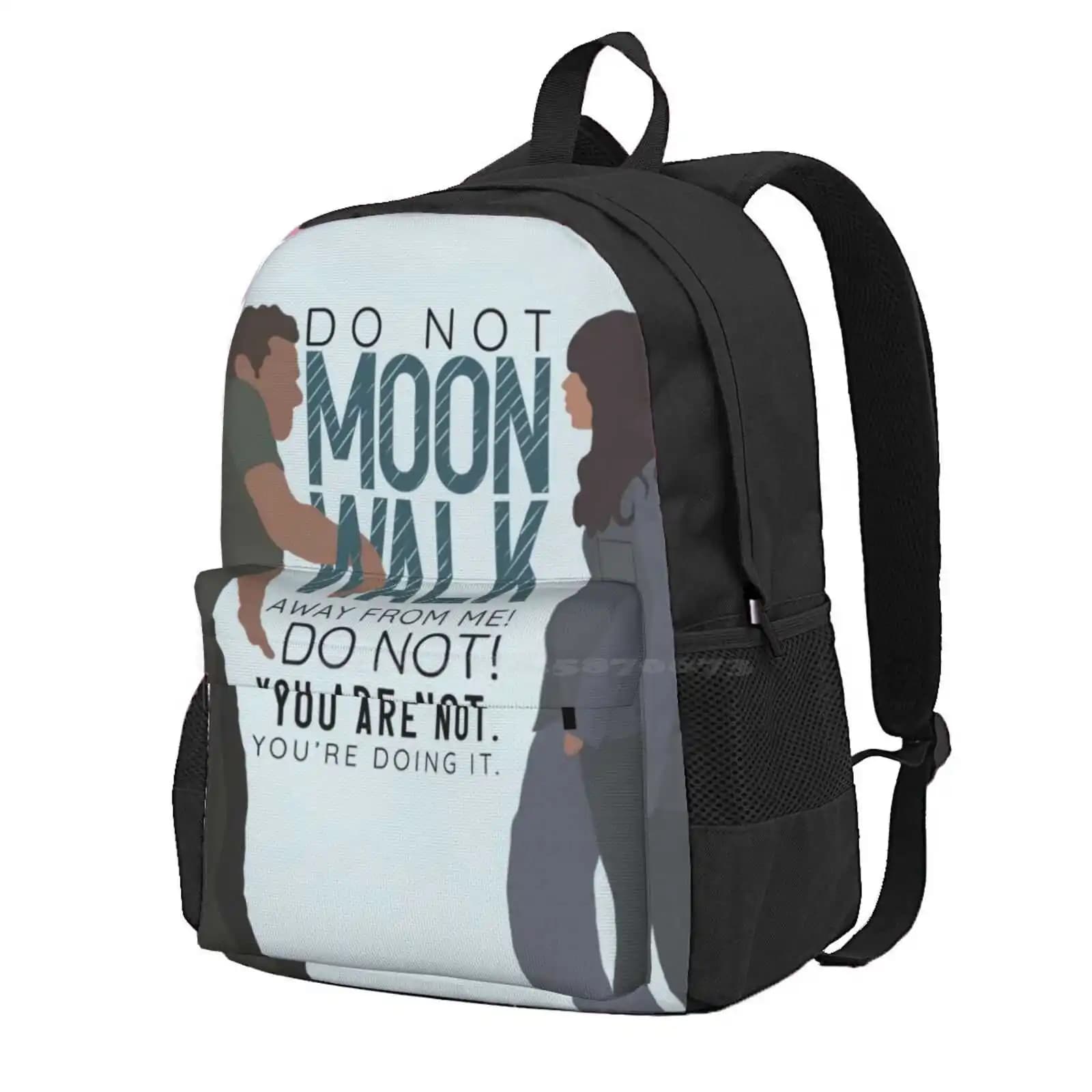 Do Not Moonwalk Away From Me Nick Miller Hot Sale Schoolbag Backpack Fashion Bags New Girl Nick Miller Its Jess Do Not Moonwalk