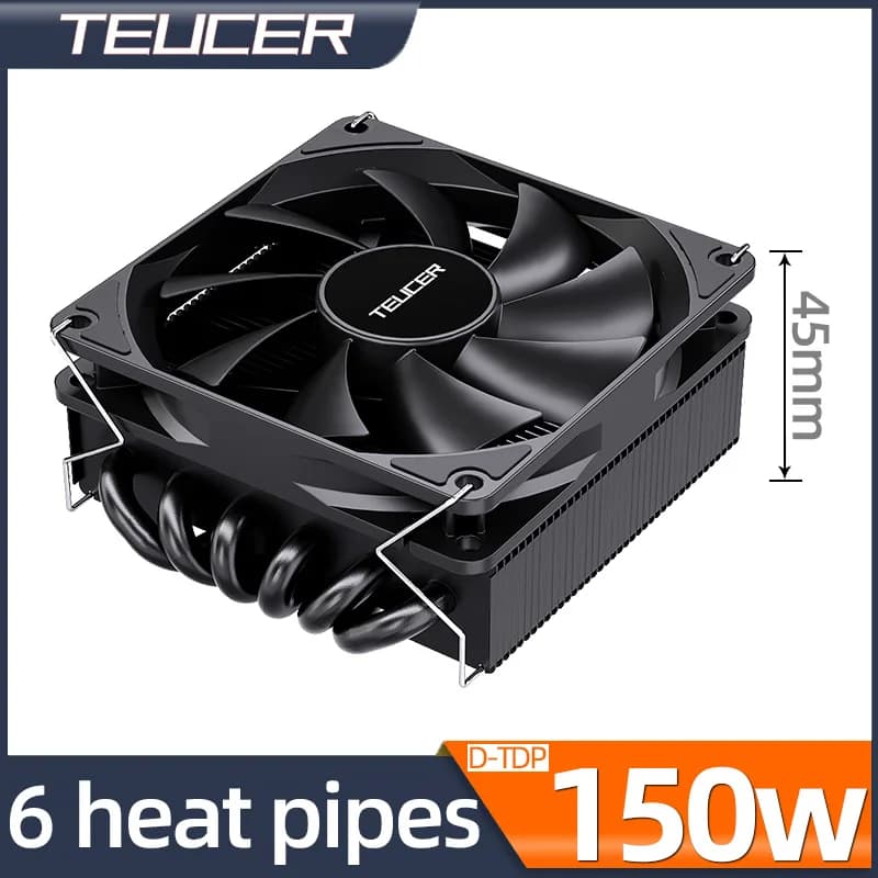 Teucer 6Heatpipes CPU Cooler D-TDP 150W Height 45mm Radiator for INTEL LGA1700 1200 15XX 2011 AMD AM4 AM5 Applicable to ITX Case